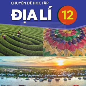 Chuyên đề học tập Địa lý 12