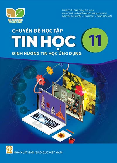Chuyên đề học tập Tin học 11 - Tin học ứng dụng