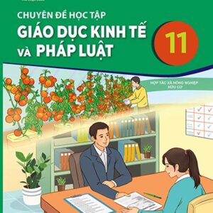 Chuyên đề học tập giáo dục Kinh tế và Pháp luật 11