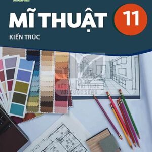 Mĩ thuật 11 - Kiến trúc
