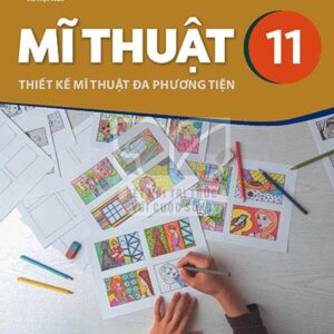 Mĩ thuật 11 - Thiết kế đa phương tiện