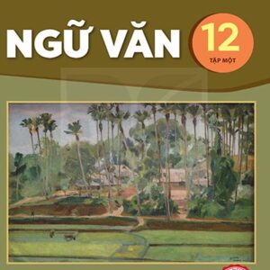 Ngữ văn 12 Tập 1