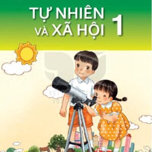 Tự nhiên và xã hội 1